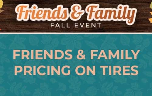 Family &#038; Friends Pricing on Tires